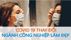 COVID-19 đã làm thay đổi ngành công nghiệp làm đẹp toàn cầu như thế nào?