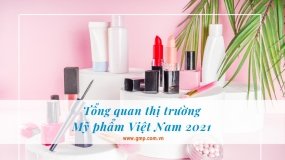 Tổng quan thị trường mỹ phẩm Việt Nam 2021 - 2022 