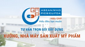 Tư vấn A-Z xây dựng Nhà máy sản xuất mỹ phẩm tiêu chuẩn GMP (CGMP ASEAN)