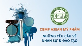 CGMP ASEAN Mỹ Phẩm  - Những yêu cầu về nhân sự và đào tạo
