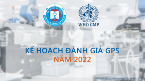 Kế hoạch đánh giá GPs năm 2022 - Cục Quản lí Dược Bộ Y Tế 