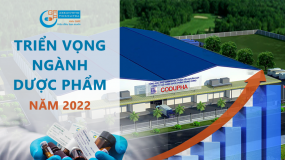 Triển vọng ngành dược phẩm 2022: Nhu cầu thuốc và xây dựng nhà máy dược phẩm GMP tăng mạnh trở lại
