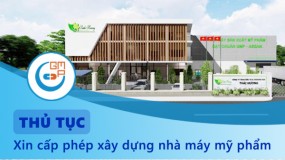 Thủ Tục Xin Cấp Phép Xây Dựng Nhà Máy Mỹ Phẩm