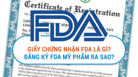 Giấy chứng nhận FDA là gì? Thủ tục đăng ký FDA cho các sản phẩm mỹ phẩm ra sao?