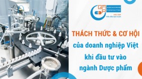 Thách thức và cơ hội của doanh nghiệp Việt Nam khi đầu tư vào ngành Dược phẩm