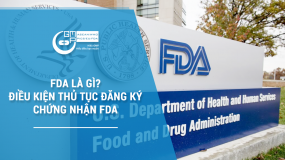 Chứng nhận FDA – Điều kiện, thủ tục đăng ký chứng nhận FDA mới nhất 2024