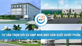 Tư vấn GMP EU trọn gói cho nhà máy sản xuất thuốc, dược phẩm