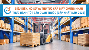 Điều kiện, hồ sơ và thủ tục cấp giấy chứng nhận thực hành tốt bảo quản thuốc (Cập nhật năm 2025)