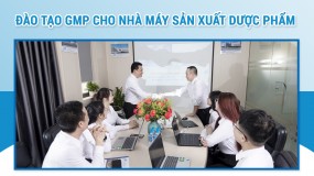 Đào tạo GMP cho nhà máy sản xuất dược phẩm