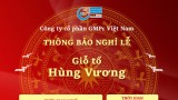 Thông báo nghỉ lễ giỗ tổ Hùng Vương năm 2026